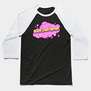 Black Lives Matter Yellow Graffiti Pink Cloud Baseball T-Shirt